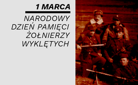 1 marca – Narodowym Dniem Pamięci „Żołnierzy Wyklętych”