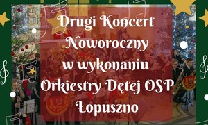 zdjecie na stronie o tytule: Drugi Koncert Noworoczny w wykonaniu Orkiestry Dętej OSP Łopuszno