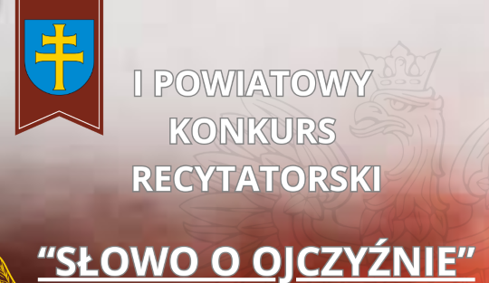 Zdjęcie do aktualności I Powiatowy Konkurs Recytatorski „Słowo o ojczyźnie”