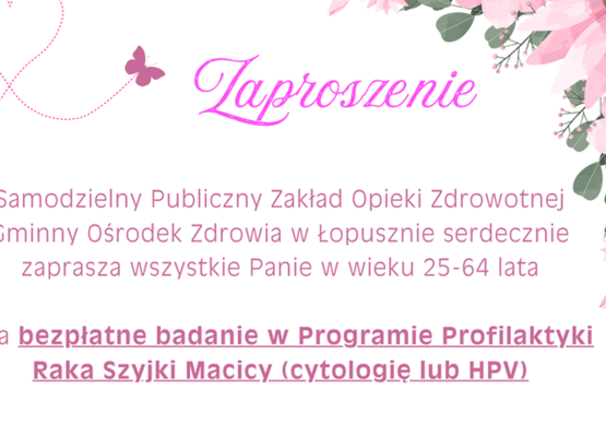 Zdjęcie do aktualności Bezpłatne badanie w ramach Programu Profilaktyki Raka Szyjki Macicy