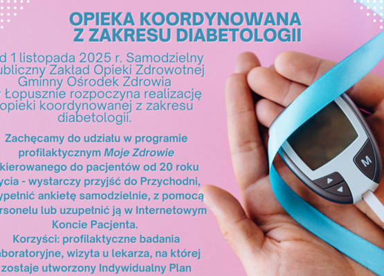 Zdjęcie do aktualności Opieka koordynowana z zakresu diabetologii w GOZ Łopuszno