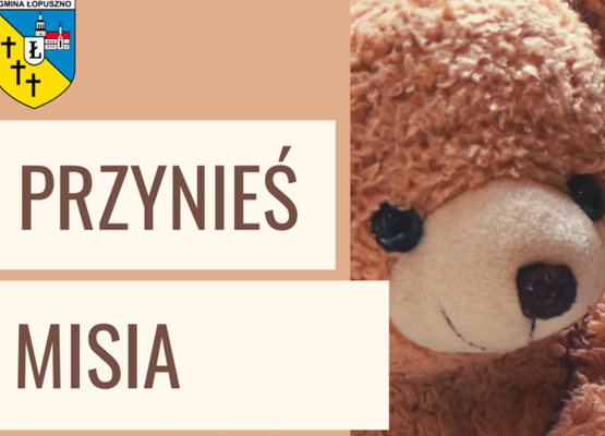 Zdjęcie do aktualności Akcja charytatywna „Przynieś misia”!