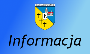 Informacja Burmistrza Miasta i Gminy Łopuszno w sprawie wyników otwartego konkursu ofert na powierzenie lub wsparcie realizacji zadań publicznych w Gminie Łopuszno w 2025 roku przez organizacje pozarządowe i inne podmioty prowadzące działalność pożytku publicznego