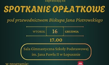 Zdjęcie do aktualności Spotkanie opłatkowe z Biskupem Janem Piotrowskim