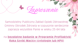 Bezpłatne badanie w ramach Programu Profilaktyki Raka Szyjki Macicy