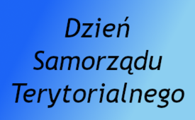 Dzień Samorządu Terytorialnego - 27 maja 2021 roku