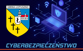 Gmina Łopuszno pozyskała blisko 720 tysięcy złotych na cyberbezpieczeństwo