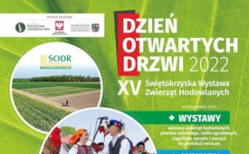 Dzień otwartych drzwi w ŚODR Modliszewice 25-26 czerwca 2022 r.