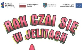 Zaproszenie do udziału w bezpłatnych badaniach profilaktycznych jelita
grubego