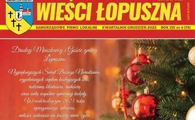 Prezentujemy najnowsze wydanie „Wieści Łopuszna” Nr 4/2022