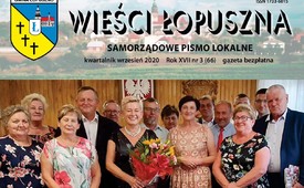 Wieści Łopuszna Nr 3/2020 już dostępny do pobrania