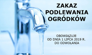 zdjecie na stronie o tytule: Zakaz podlewania ogródków przydomowych od 01.07.2019 r.