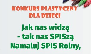 zdjecie na stronie o tytule: Konkurs plastyczny dla dzieci Namaluj Spis Rolny