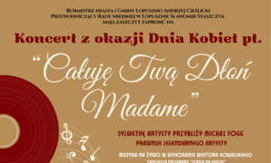 zdjecie na stronie o tytule: koncert z okazji Dnia Kobiet pt. „Całuję Twoją Dłoń Madame”