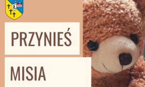 zdjecie na stronie o tytule: Akcja charytatywna „Przynieś misia”!